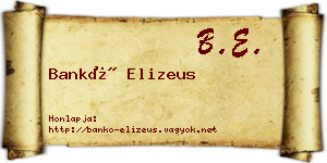 Bankó Elizeus névjegykártya